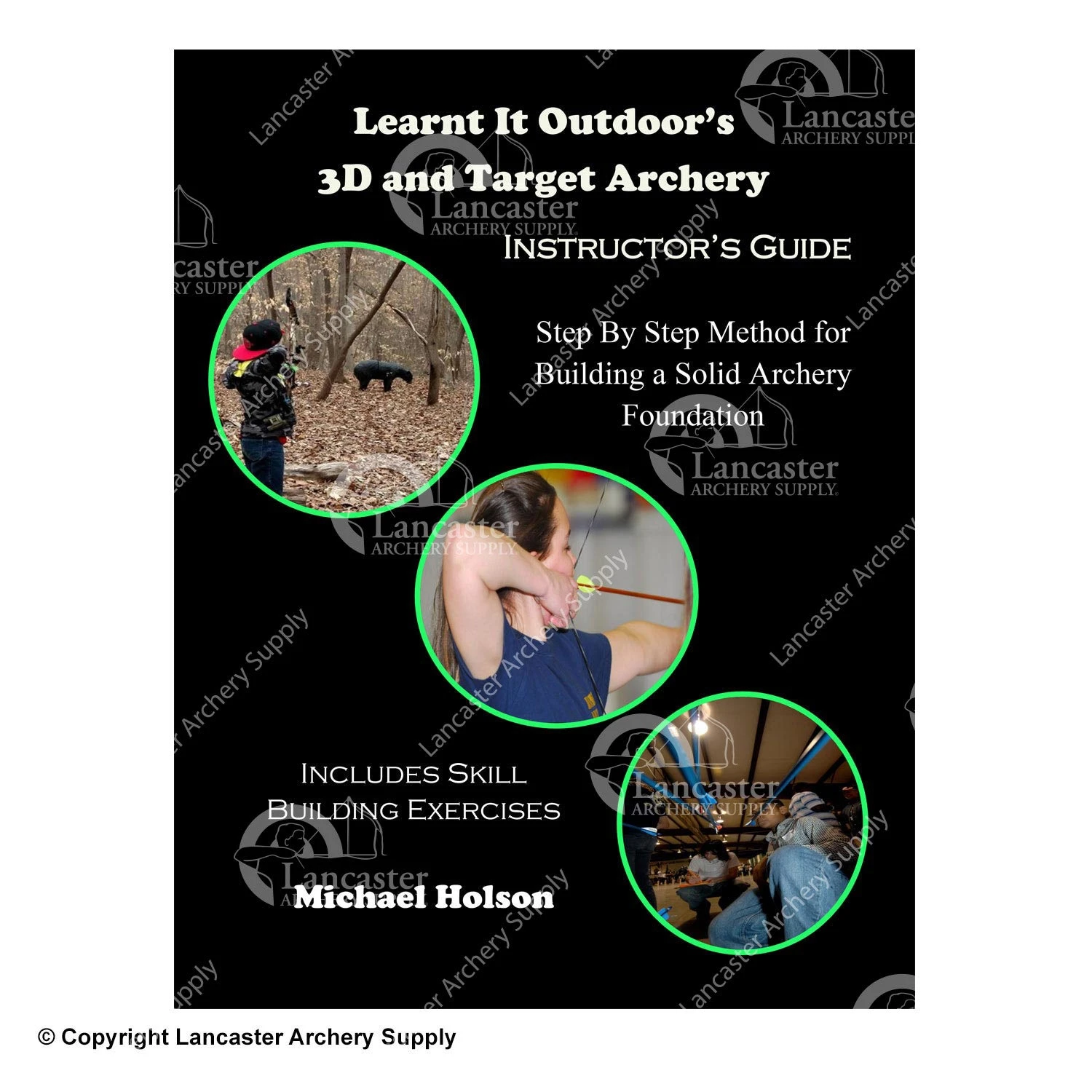 Learnt It Outdoor's 3D And Target Instructor's Guide By Mike Holson